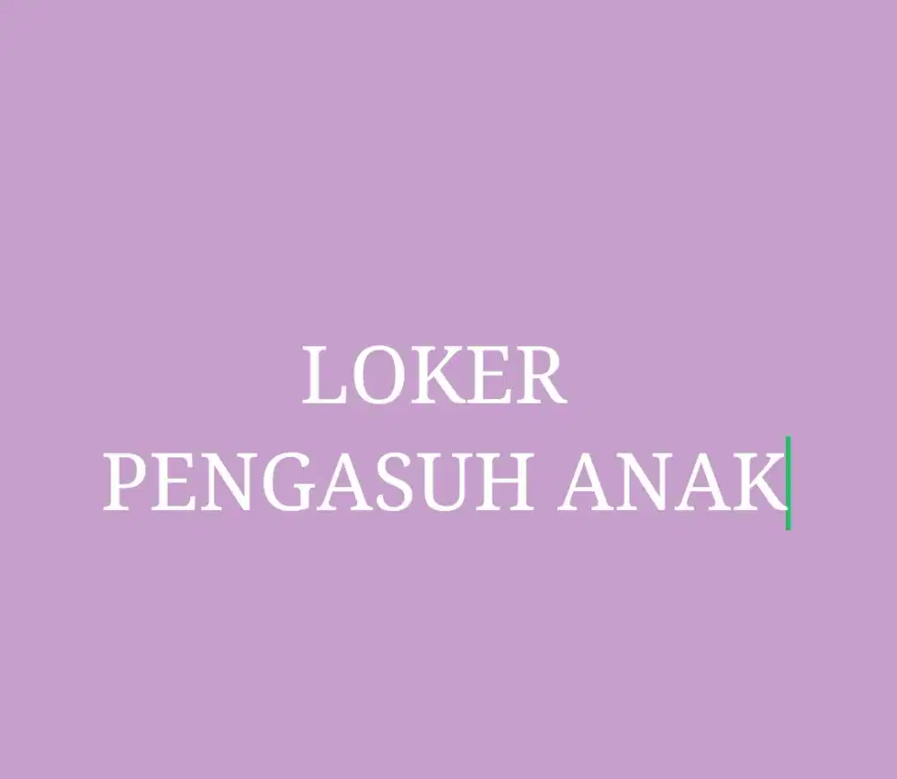 Loker momong anak