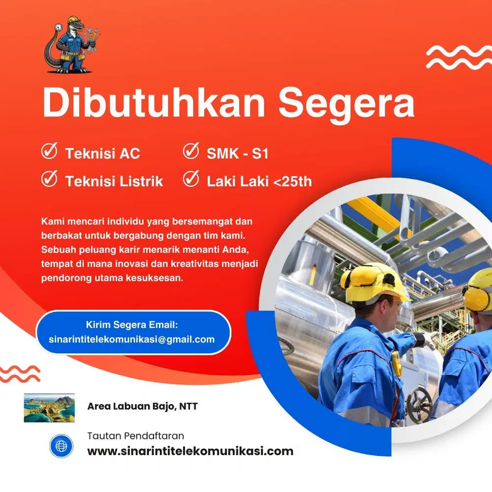 Lowongan tenaga teknisi listrik AC cctv untuk area Labuan Bajo NTT
