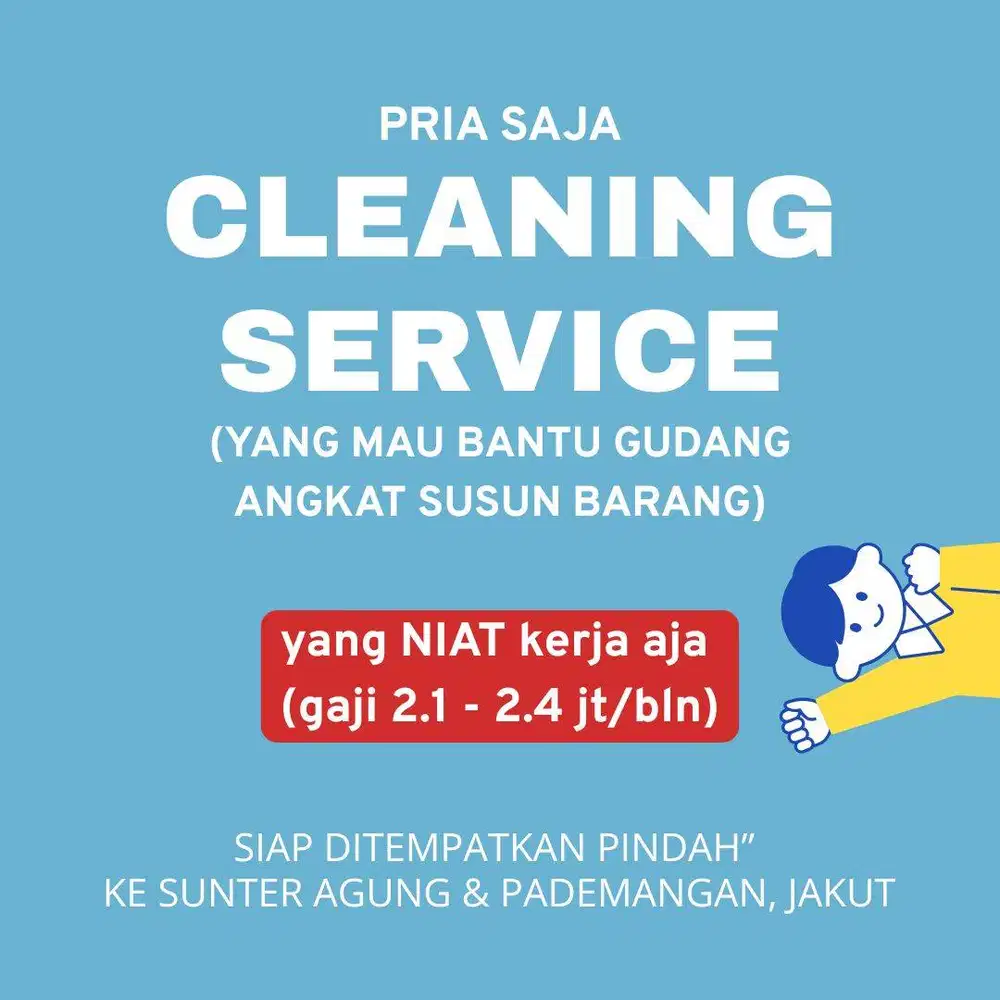 PRIA :  CLEANING SERVICE YG SIAP BANTU GUDANG (SIAPIN-SUSUN BRG)