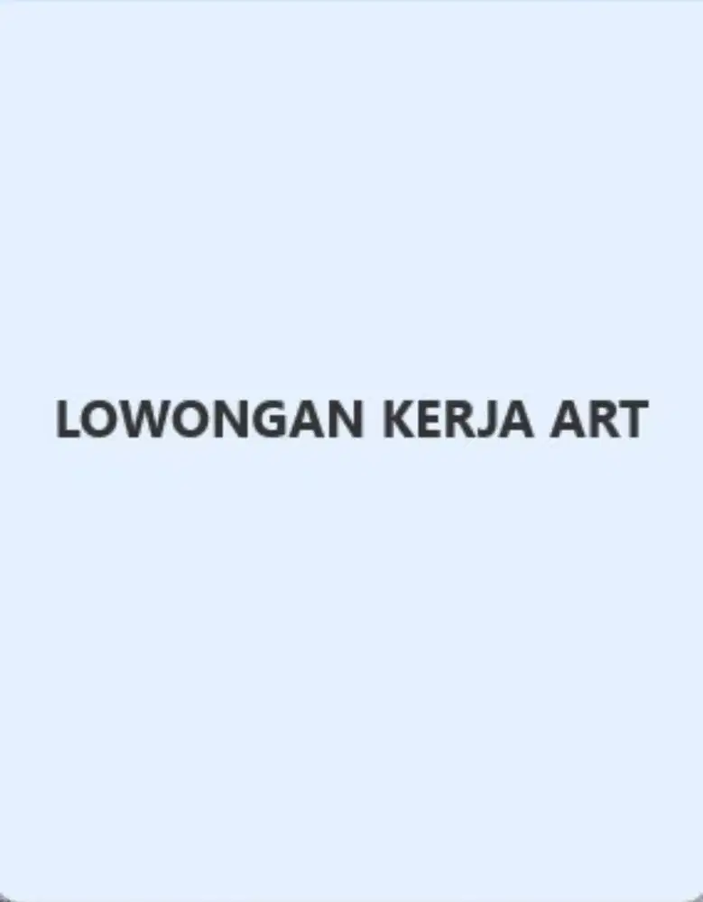 ART masak - beberes - jaga anak