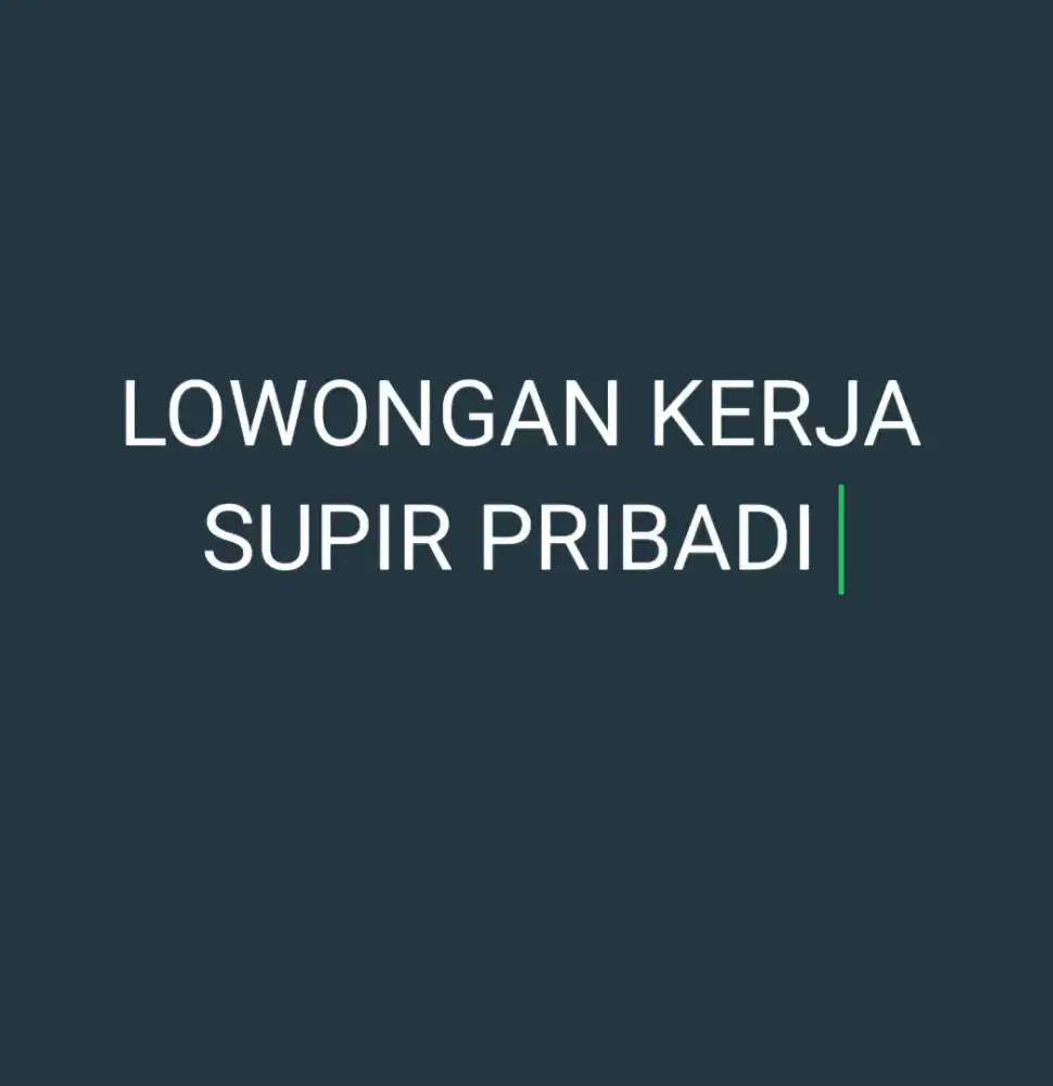 LOWONGAN KEEJA MENCARI CARI SUPIR PRIBADI