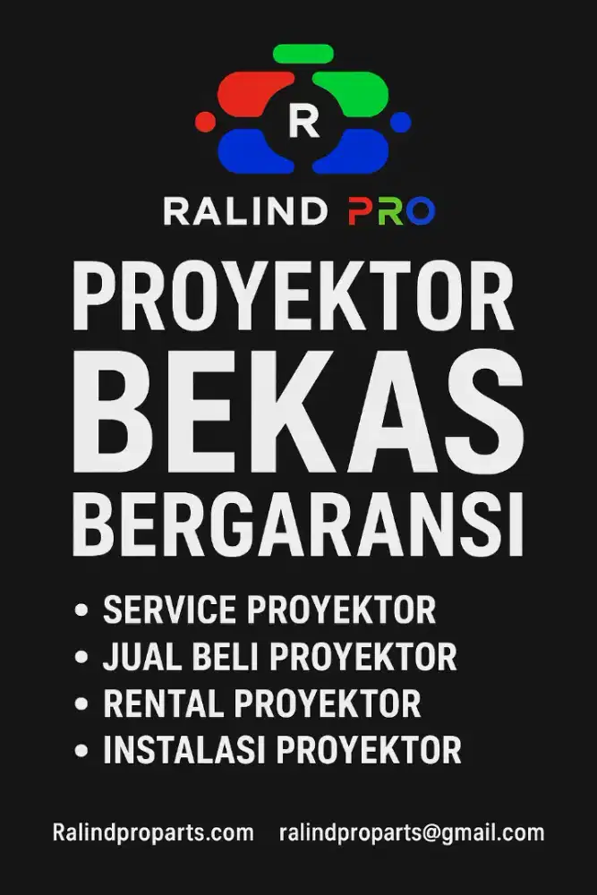 Proyektor Bekas Bergaransi || Layanan Proyektor Ralindproparts