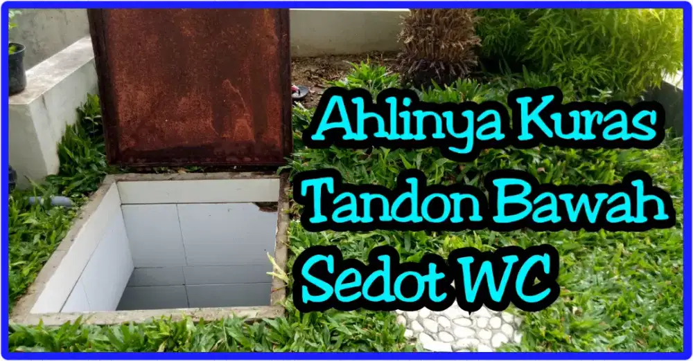 Kuras Tandon Bawah&Sedot WC