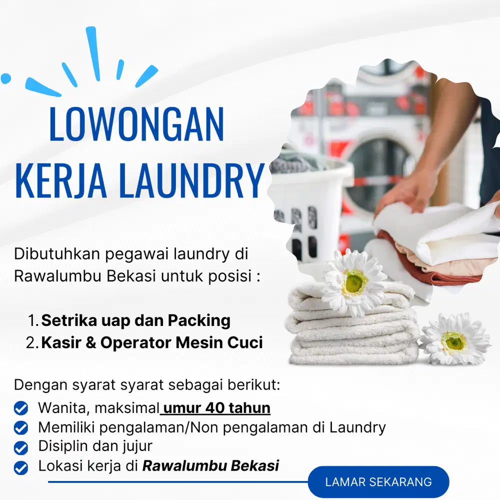 Dibutuhkan Karyawan Laundry (Kasir & Staff Setrika Uap)