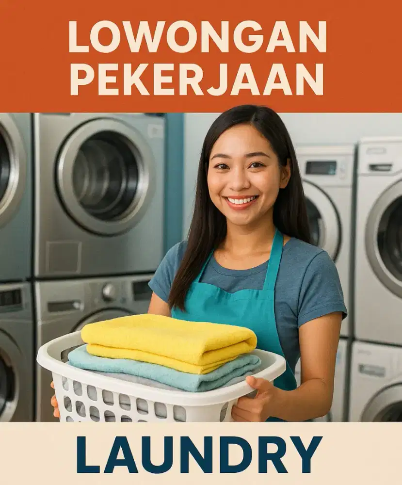 Lowongan Kerja Laundry/londri/londry