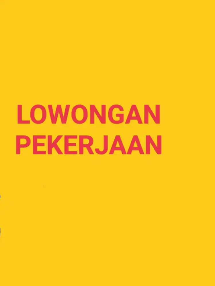 LOWONGAN PEKERJAAN