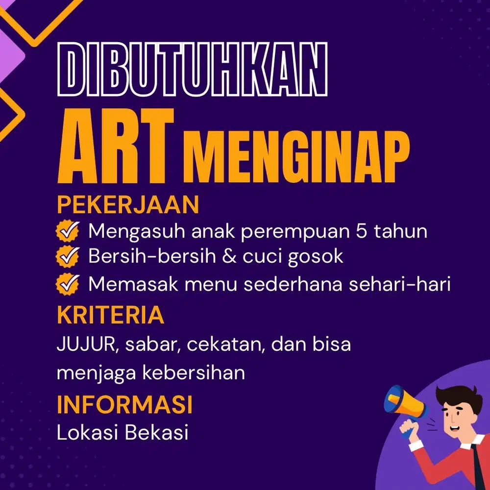 Dibutuhkan ART menginap wilayah Bekasi
