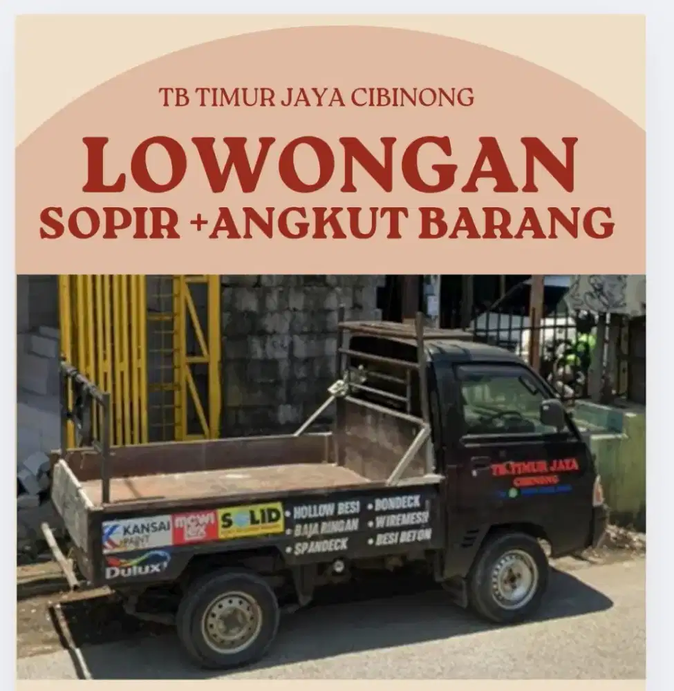 LOWONGAN KERJA SUPIR DAN ANGKUT TOKO BANGUNAN