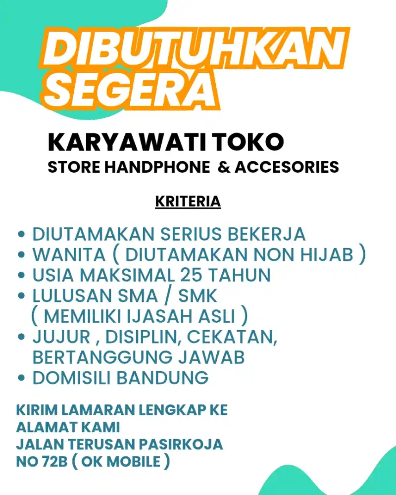DIBUTUHKAN SEGERA KARYAWATI STORE HANDPHONE & ACCESORIES