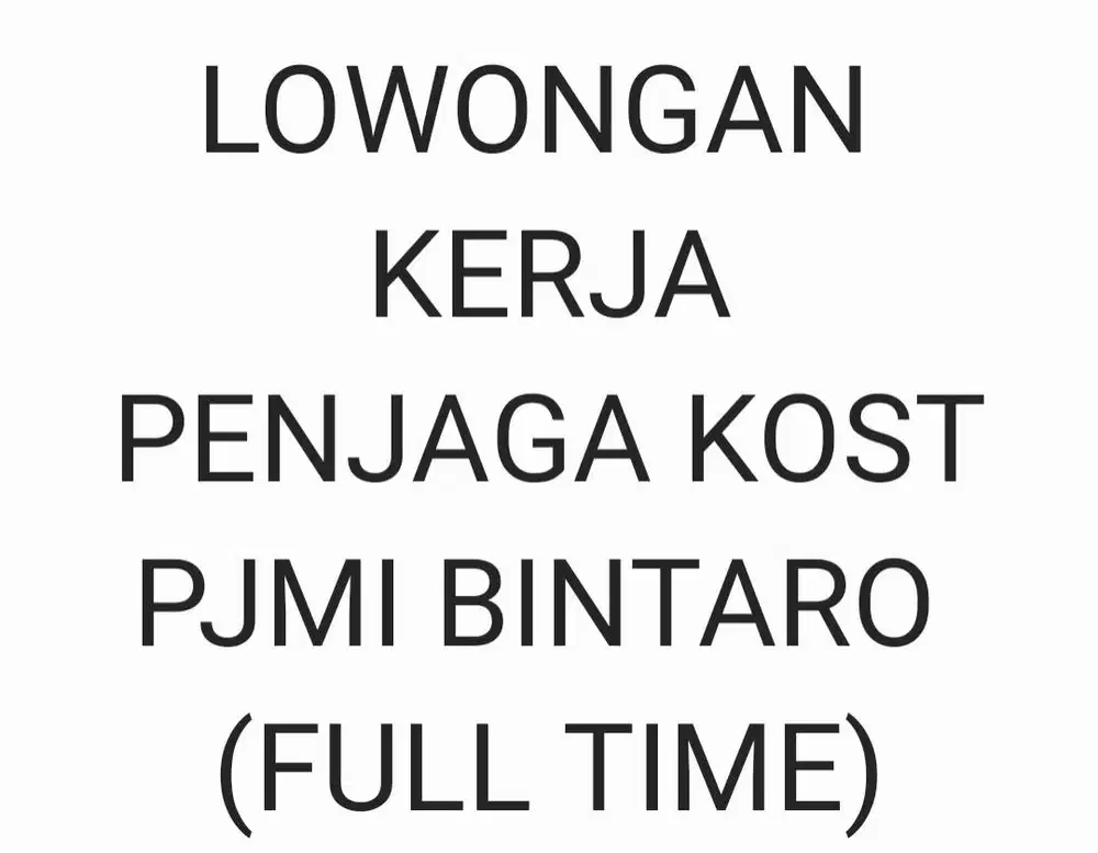 Penjaga Kost PJMI Bintaro (Full Time)