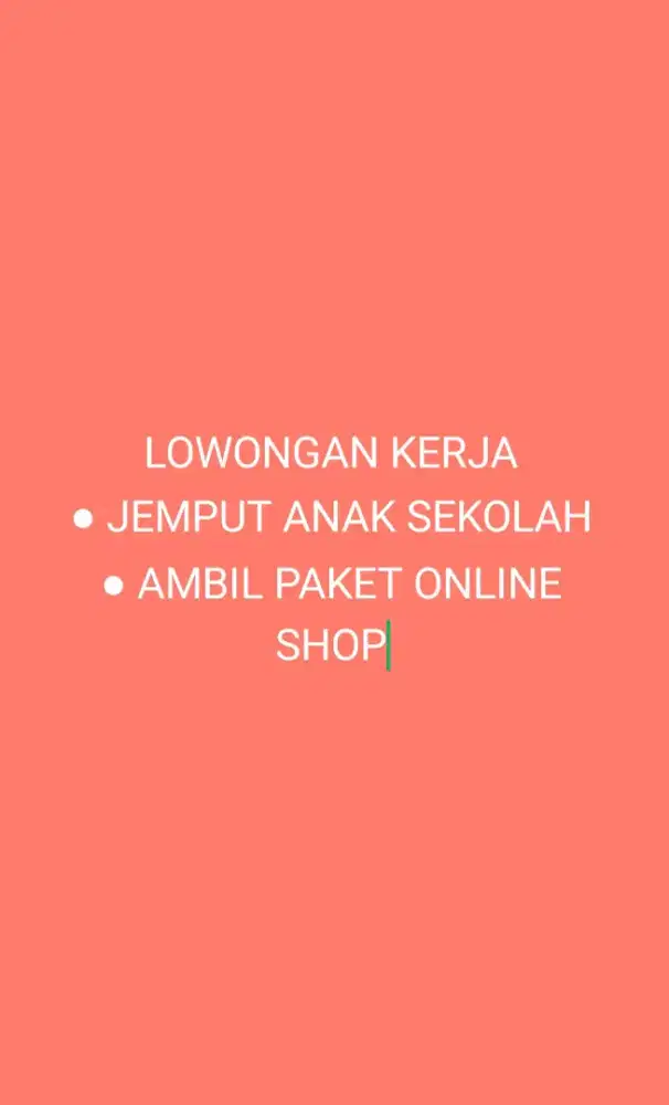 Loker untuk jemput anak sekolah dan ambil paket online shop